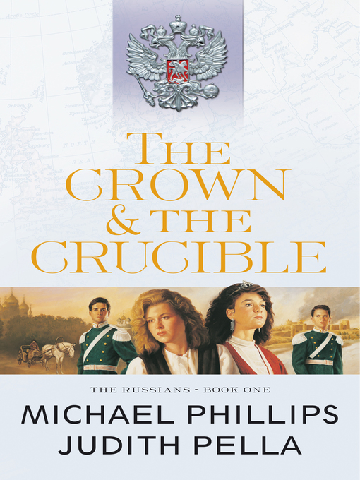 Title details for The Crown and the Crucible by Michael Phillips - Available